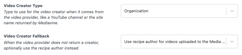 Video Creator Type set to Organization and Video Creator Fallback set to use the recipe author for Media Library uploads only.